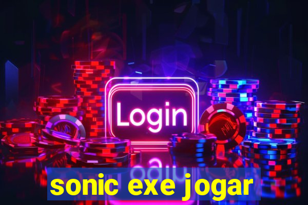 sonic exe jogar